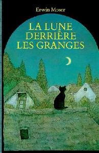 La Lune derrire les granges