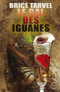 Le Bal des Iguanes