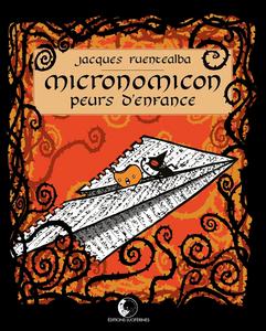 Micronomicon : Peurs d'enfance