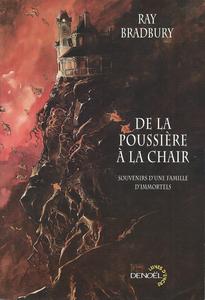 De la poussire  la chair - Souvenirs d'une famille d'immortels