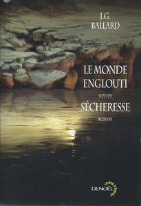 Le Monde englouti, suivi de Scheresse