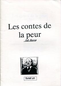 Les Contes de la peur - Livret un