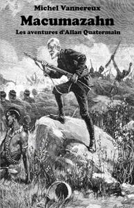 Macumazahn : Les aventures d'Allan Quatermain