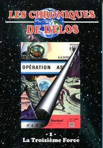Chroniques de Dlos n 1 : La Troisime Force
