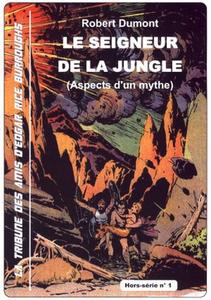 Le Seigneur de la Jungle, aspects d'un mythe