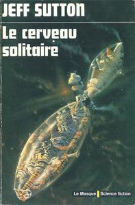 Le Cerveau solitaire