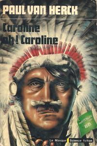 Caroline oh Caroline !