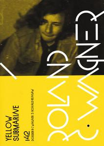 Yellow Submarine n 142 : Dossier Roland C. Wagner 5e partie - Ronald Rengaw