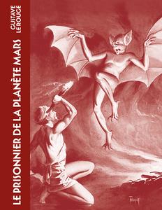 Le Prisonnier de la plante Mars, suivi de La guerre des vampires