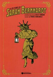 La Vie secrte de Sarah Bernhardt