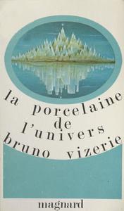 La Porcelaine de l'Univers