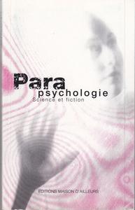 Parapsychologie. Science et fiction