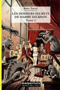 Les Dossiers secrets de Harry Dickson - tome 1