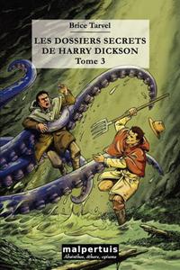 Les Dossiers secrets de Harry Dickson - tome 3