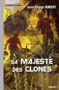 Sa majest des clones
