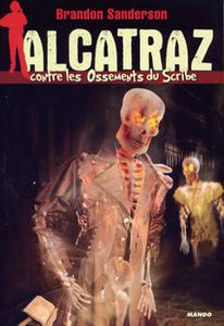 Alcatraz contre les Ossements du Scribe