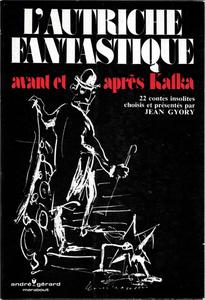 L'Autriche fantastique avant et aprs Kafka