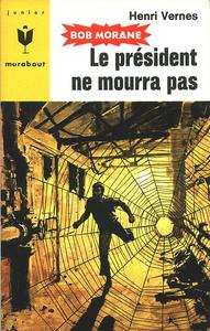 Le Prsident ne mourra pas