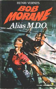 Alias M. D. O.