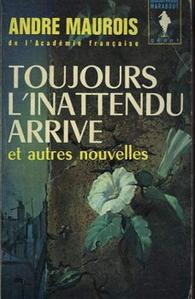 Toujours l'inattendu arrive et autres nouvelles