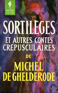 Sortilges et autres contes crpusculaires