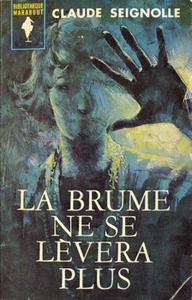 La Brume ne se lvera plus