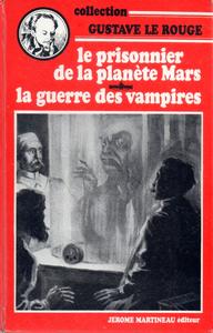Le Prisonnier de la plante Mars / La guerre des vampires