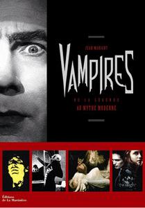 Vampires - De la lgende au mythe moderne