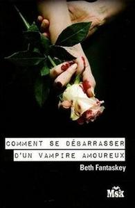 Comment se dbarrasser d'un vampire amoureux