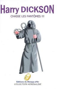 Harry Dickson chasse les fantmes !!!