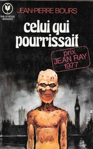 Celui qui pourrissait