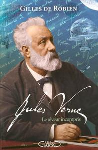 Jules Verne, le rveur incompris
