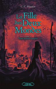 Trois derniers soupirs