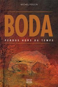 Boda, perdus hors du temps