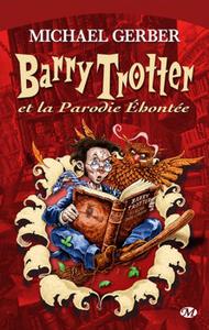 Barry Trotter et la Parodie honte