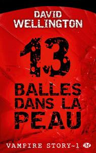 13 Balles dans la peau