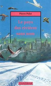 Le Pays des rivires sans nom