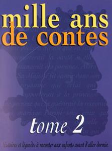 Mille ans de contes - tome 2