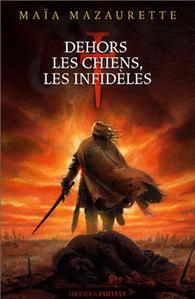 Dehors les chiens, les infidles