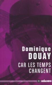 Car les temps changent