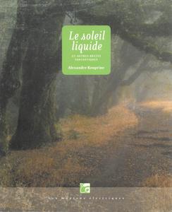 Le Soleil liquide et autres rcits fantastiques