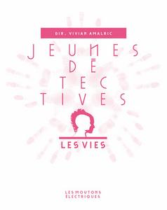 Jeunes dtectives, les vies