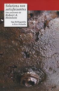 Solutions non satisfaisantes : une anatomie de Robert A. Heinlein