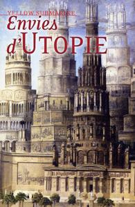 Envies d'utopie (Yellow Submarine n133)