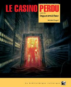Le Casino perdu, suivi de Orages en terre de France
