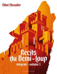 Rcits du Demi-loup - intgrale - volume 1