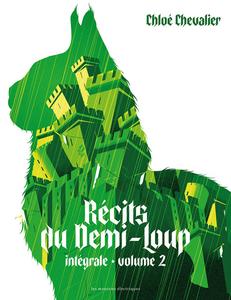 Rcits du Demi-loup - intgrale - volume 2