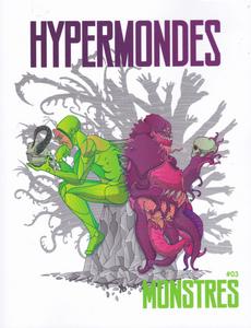 Hypermondes #03 Monstres