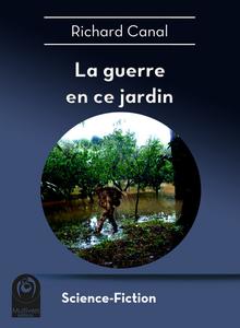 La Guerre en ce jardin