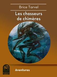 Les Chasseurs de chimres